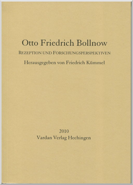 Otto Friedrich Bollnow. Rezeption und Forschungsperspektiven